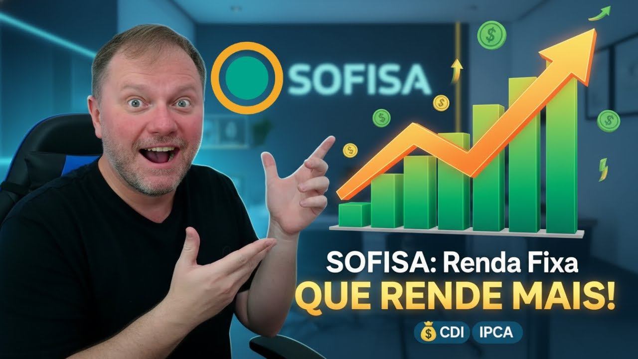 Renda Fixa Sofisa: Minha sele&ccedil;&atilde;o de INVESTIMENTOS que rendem mais (CDI e IPCA!)