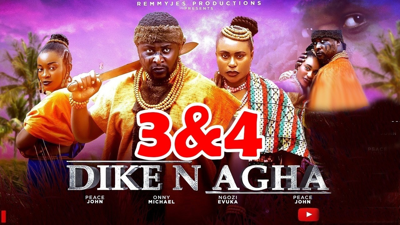 Dike N'Agha (Complete Season 3&4)- Onny Michael & Queen Okam 2026 Latest Nigerian Movie