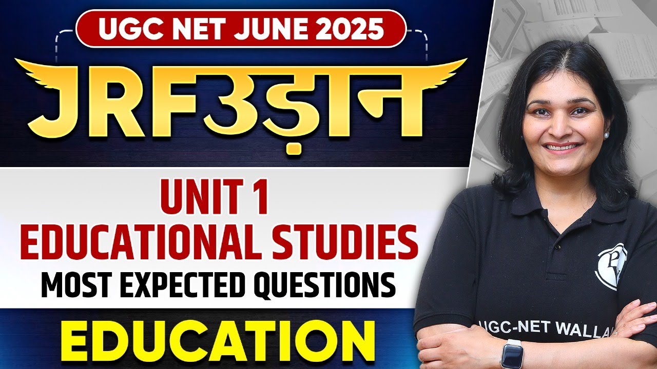 UGC NET June 2025 Education | Unit 1 | Educational Studies - Most Expected Questions | Priyanka Mam