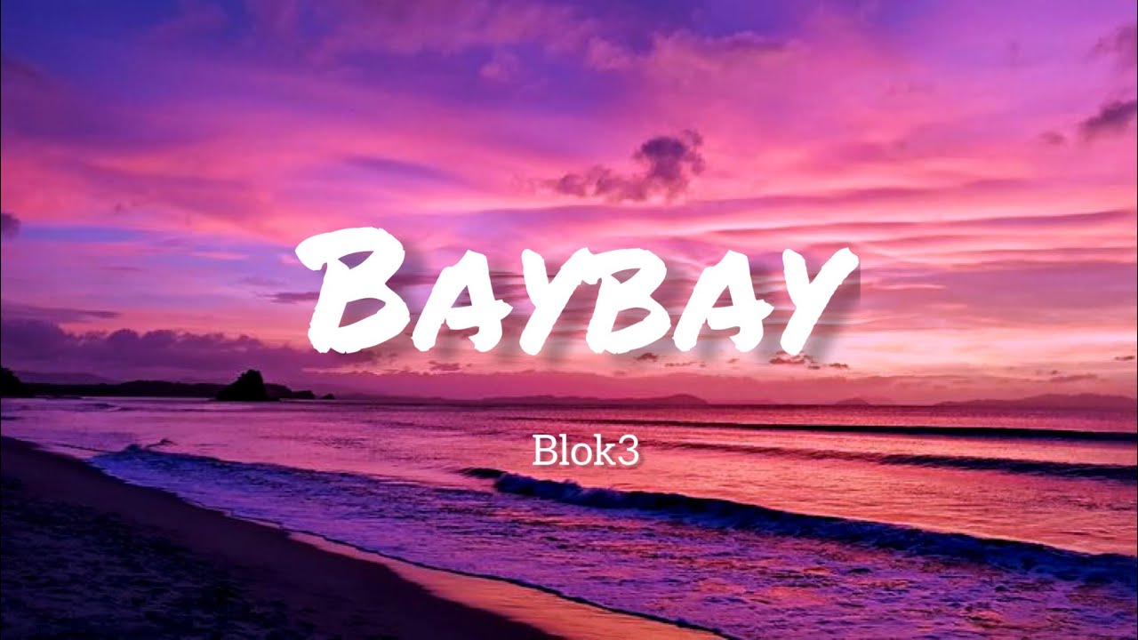 BLOK3 - BAYBAY (Lyrics - S&ouml;zleri) Şarkı S&ouml;zleri ✨🎶
