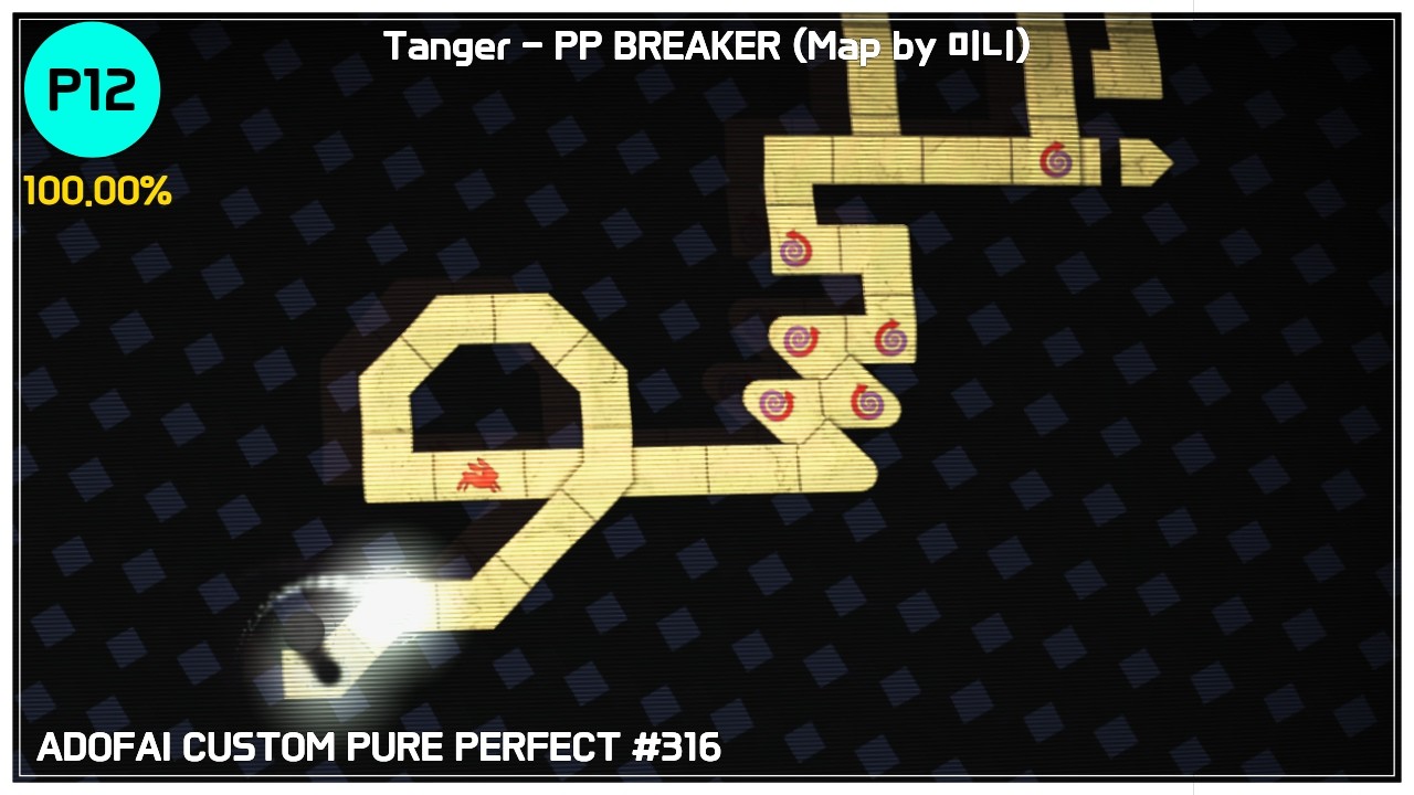 [ADOFAI Custom Pure Perfect #316] Tanger - PP BREAKER (Map by 미니)