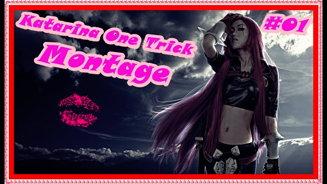 Katarina One Trick Montage #01
