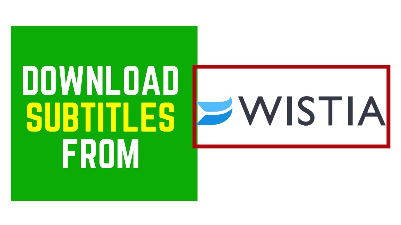 Как извлечь или скачать субтитры из видео Wistia