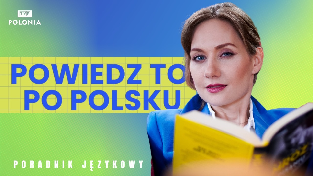 Powiedz to po polsku z TVP Polonia