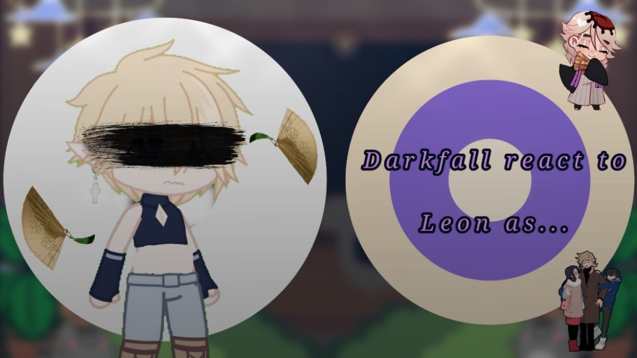 Dark fall react to Leon as... / Rus\Eng / df x kny / my AU / cringe / first video