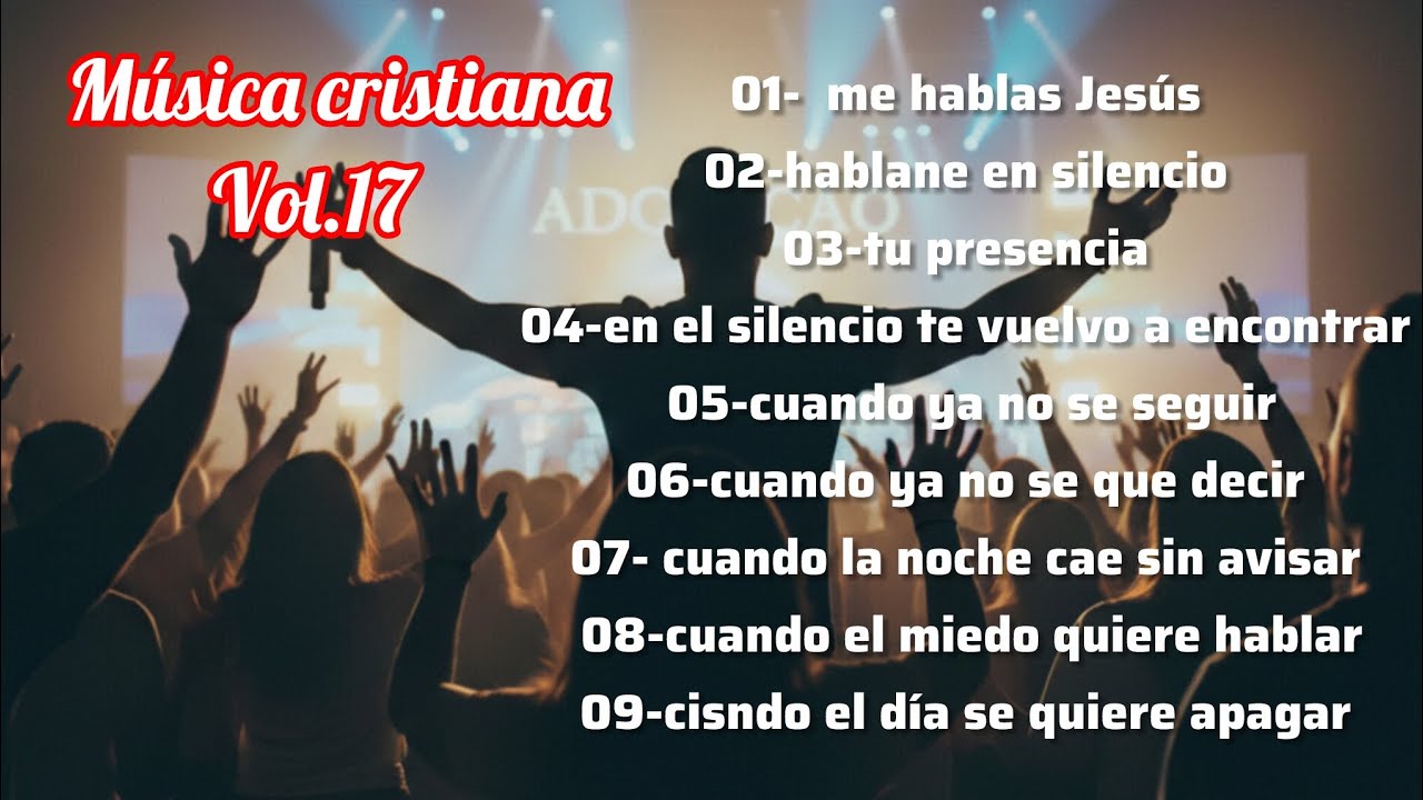 Cuando el alma se rinde, Dios comienza a obrar | Música Cristiana Vol. 17#musicacristiana#adoracion 