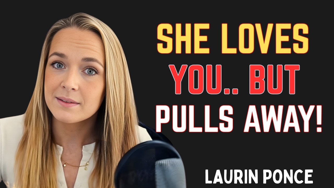 Why Women Pull Away Even When They LOVE You | Female Psychology