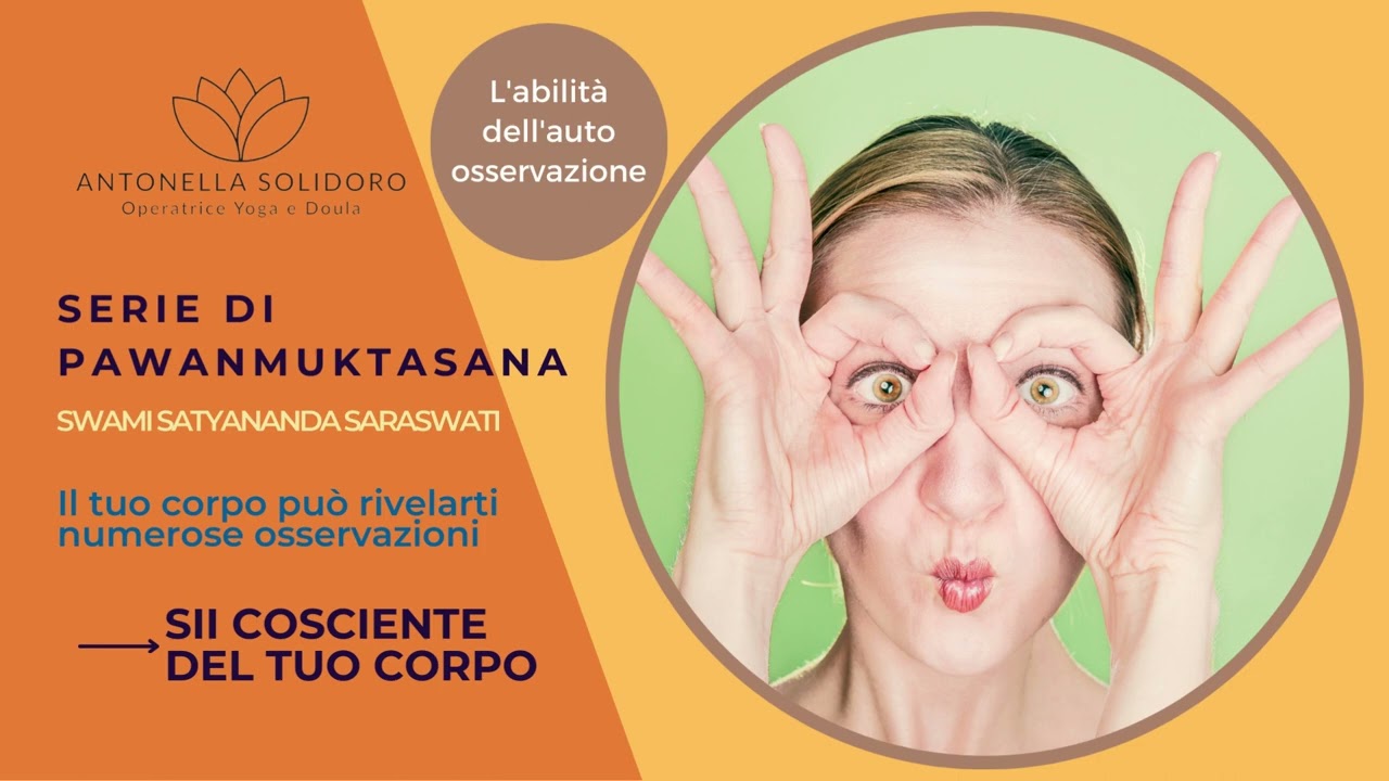 SII COSCIENTE DEL TUO CORPO:L'ABILITA DELL'AUTO OSSERVAZIONE.