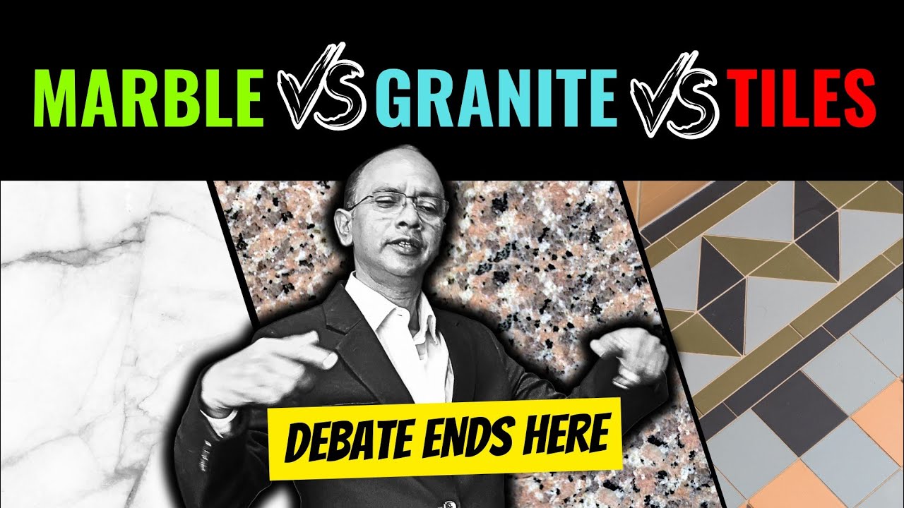 Tiles Vs Marble Vs Granite? | Comparison of Granite, Marble and Tiles for Flooring