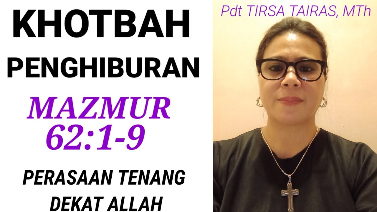 KHOTBAH PENGHIBURAN//MAZMUR 62:1-9