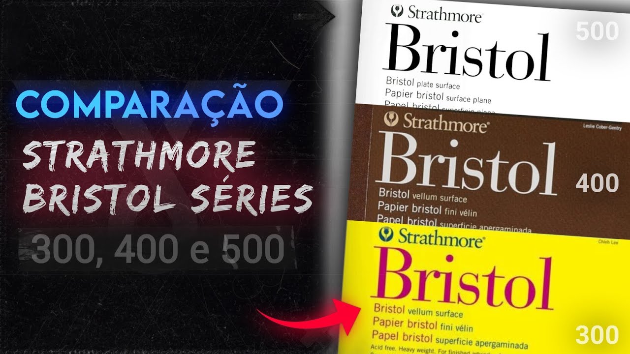 Comparando os Papéis Strathmore Bristol Série 300, 400 e 500