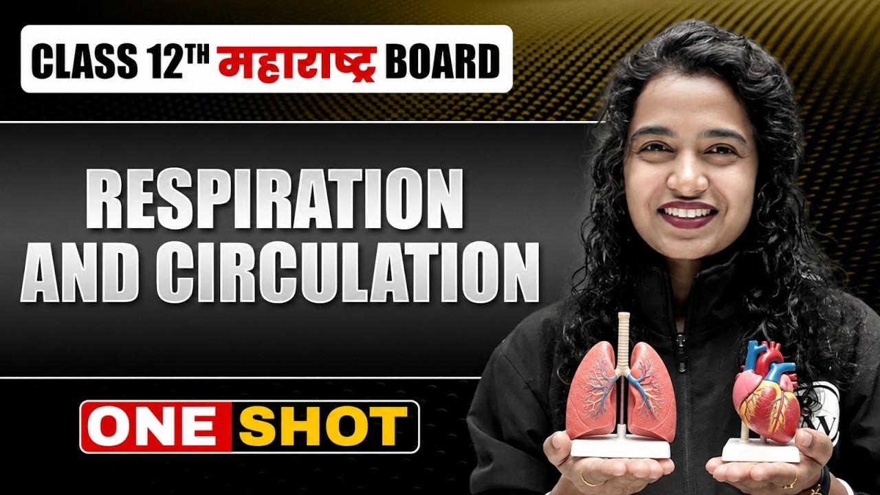 RESPIRATION AND CIRCULATION in One Shot | Biology | HSC Maharashtra Board #class12hsc