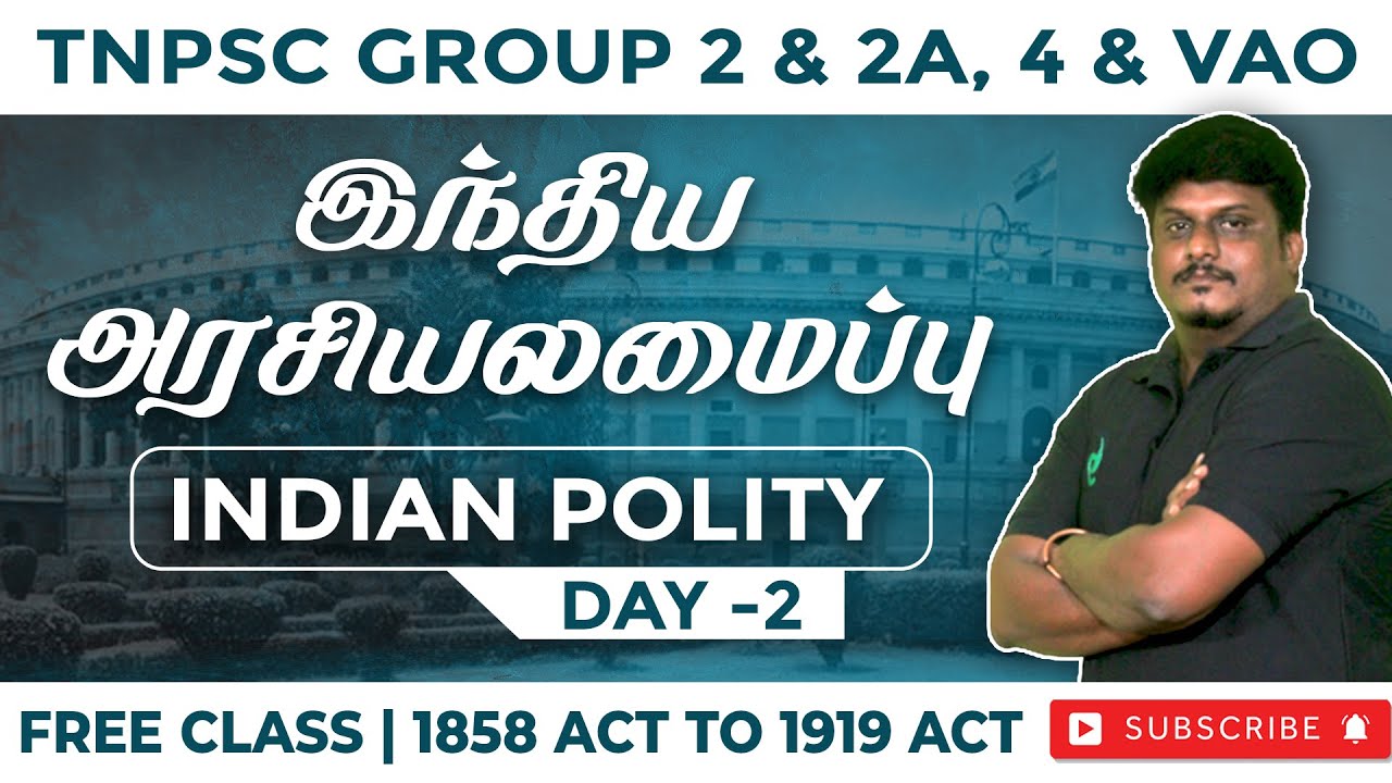 INDIAN POLITY - Govt of India Act 1858 to 1919 by Kamalakannan | TNPSC Group 2, VAO | Race, Part - 2