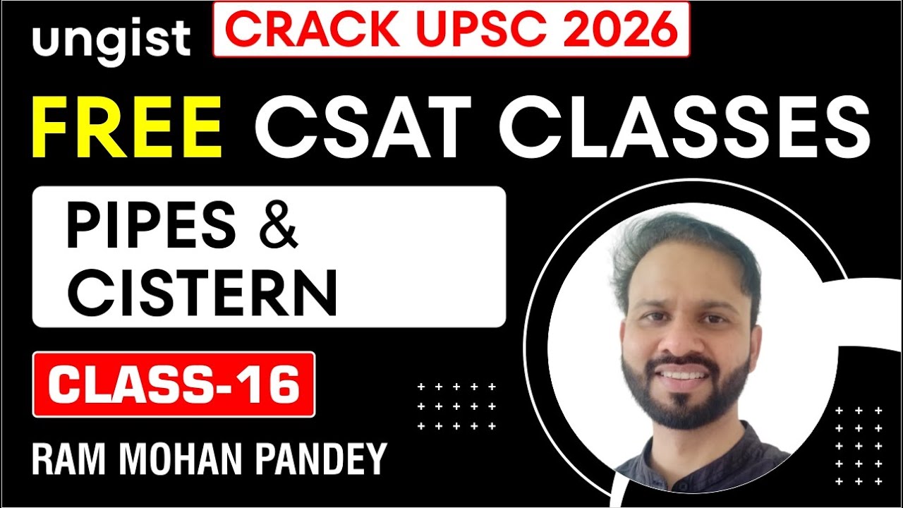 Free CSAT Classes for UPSC 2026 | Class-16 | Pipes & Cistern | English | Ram Mohan Pandey