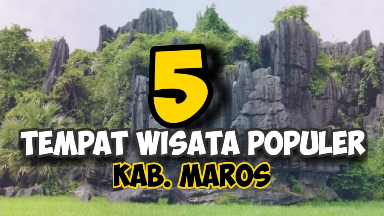 5 Tempat Wisata Populer Kab. Maros |#rimbaadventure