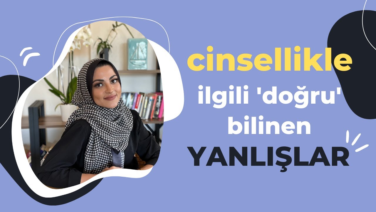 CİNSELLİKLE İLGİLİ NELERİ YANLIŞ BİLİYORSUN? (CİNSEL MİTLER)