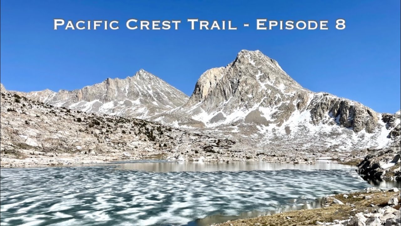 Pacific Crest Trail 2021 - Episode 8