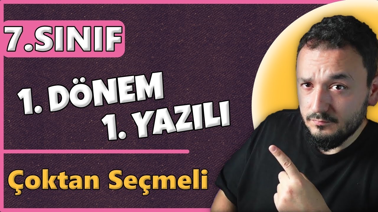 7.Sınıf Matematik 1.Dönem 1.Yazılı | 3.Senaryo Örnek Yazılı Çalışması