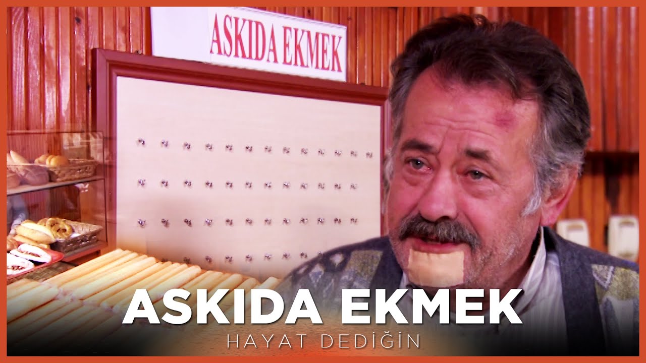 Askıda Ekmek - Hayat Dediğin