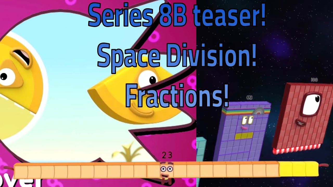 Numberblocks Series 8B Teaser came! Space division, fractions, and more!