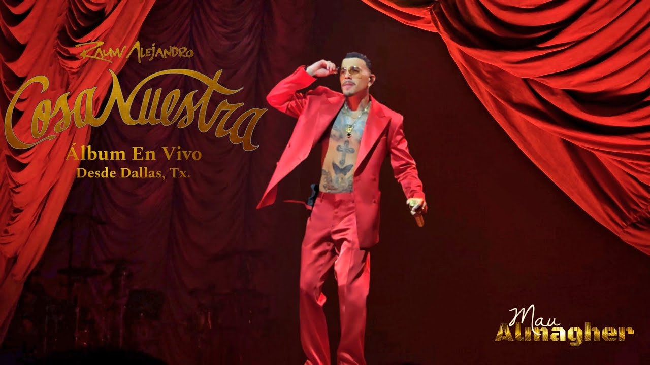 RAUW ALEJANDRO - Álbum Cosa Nuestra (En Vivo Desde Dallas, Tx. 2025)