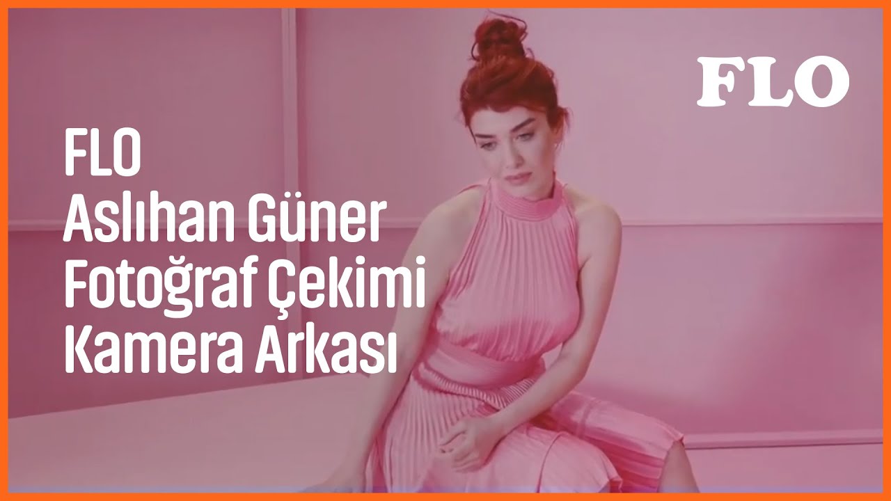 FLO -  Aslıhan Güner Fotoğraf Çekimi Kamera Arkası