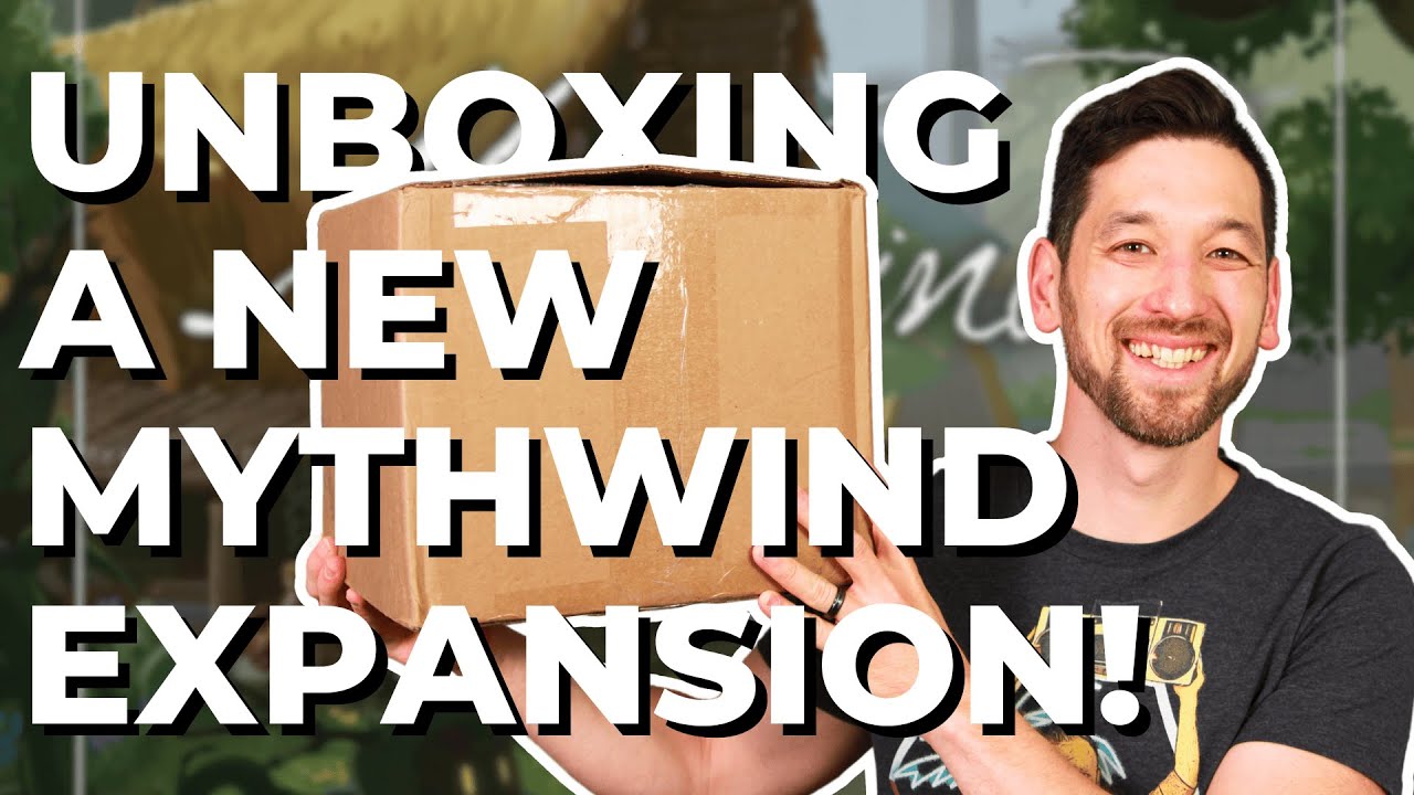 Unboxing a Brand New Mythwind Expansion! 🌿 (Friends & Family... and More!)