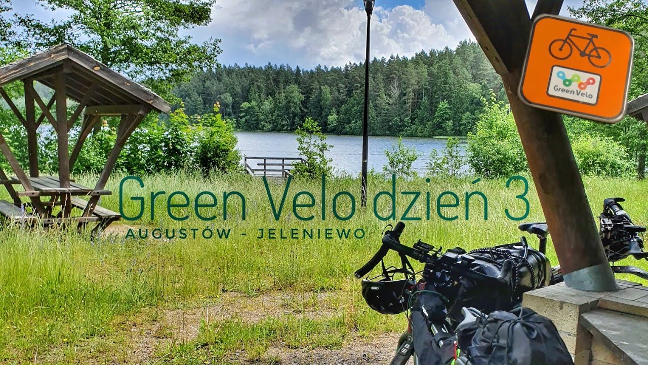 Green Velo - szlak rowerowy. Odcinek: Augustów - Jeleniewo. Dzień 3 z 7. Wycieczka rowerowa