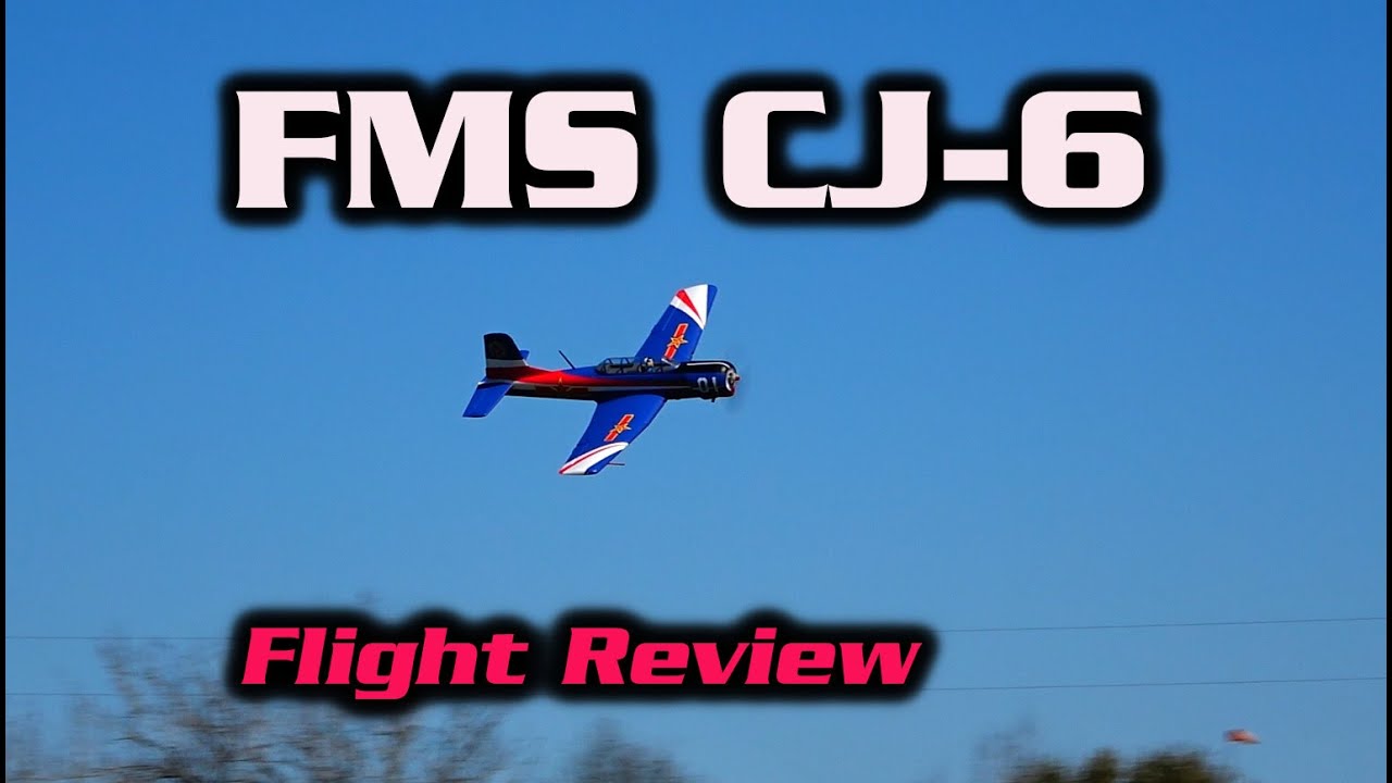 Ni Hao Fun - FMS CJ-6 Flight Review | HobbyView
