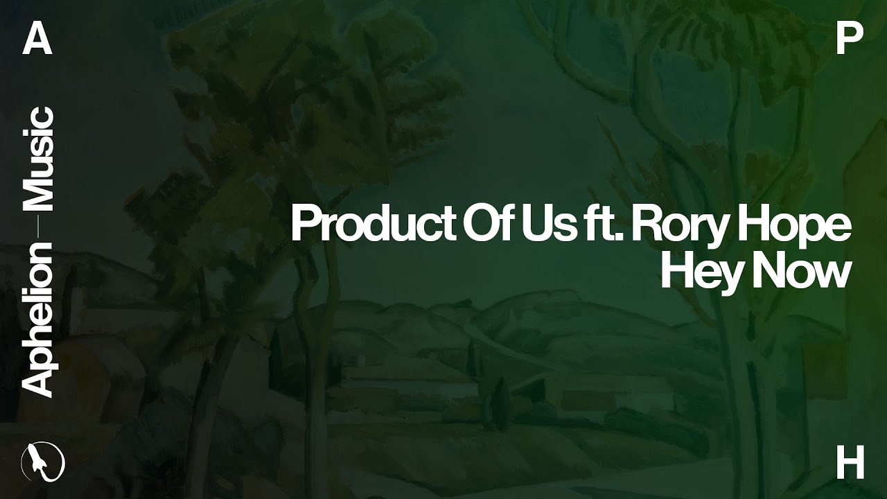 Product Of Us feat. Rory Hope - Hey Now (Extended Mix)
