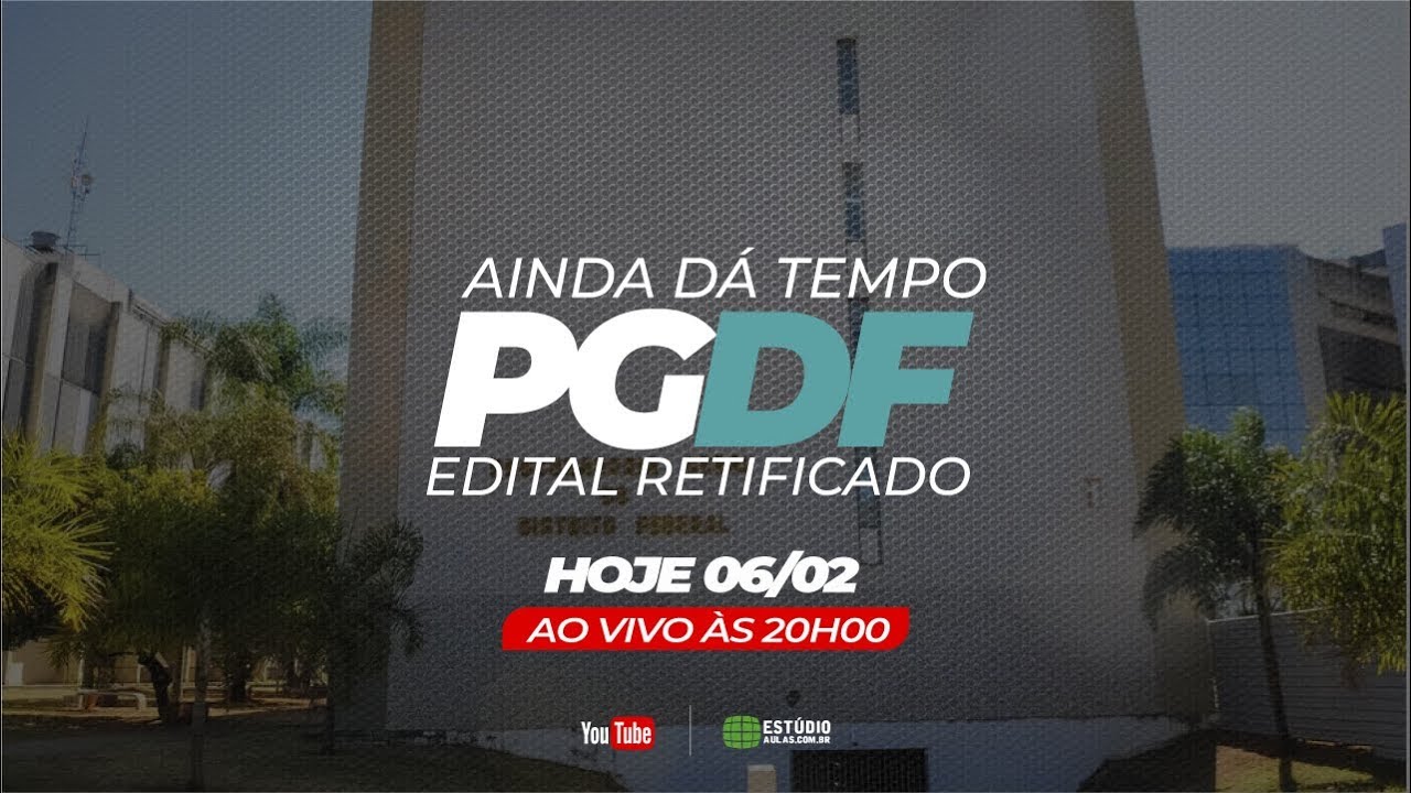 PGDF - Ainda da tempo | Edital Retificado