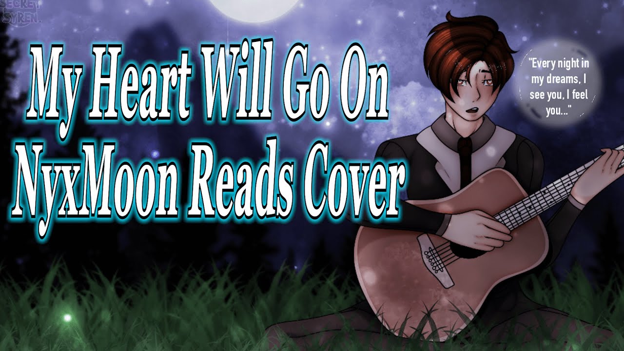 🎵 My Heart Will Go On (Titanic) | NyxMoon Reads Cover (Male Voice)🎶