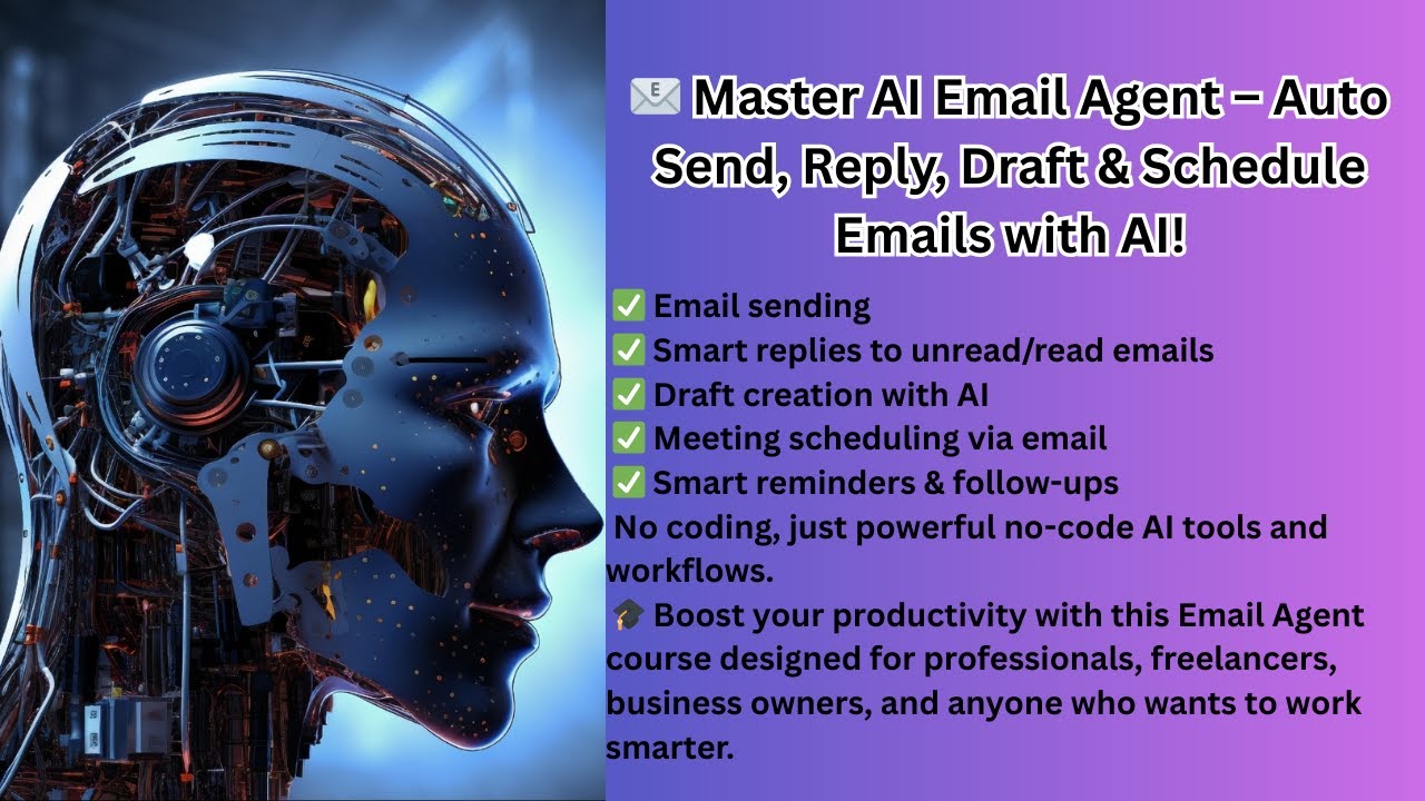 📧 Master AI Email Agent &ndash; Auto Send, Reply, Draft & Schedule Emails with AI!