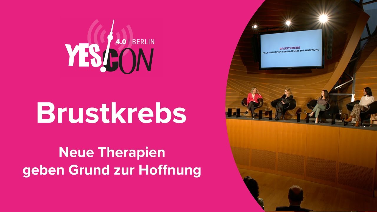 Brustkrebs - Neue Therapien geben Grund zur Hoffnung | YES!CON 4.0