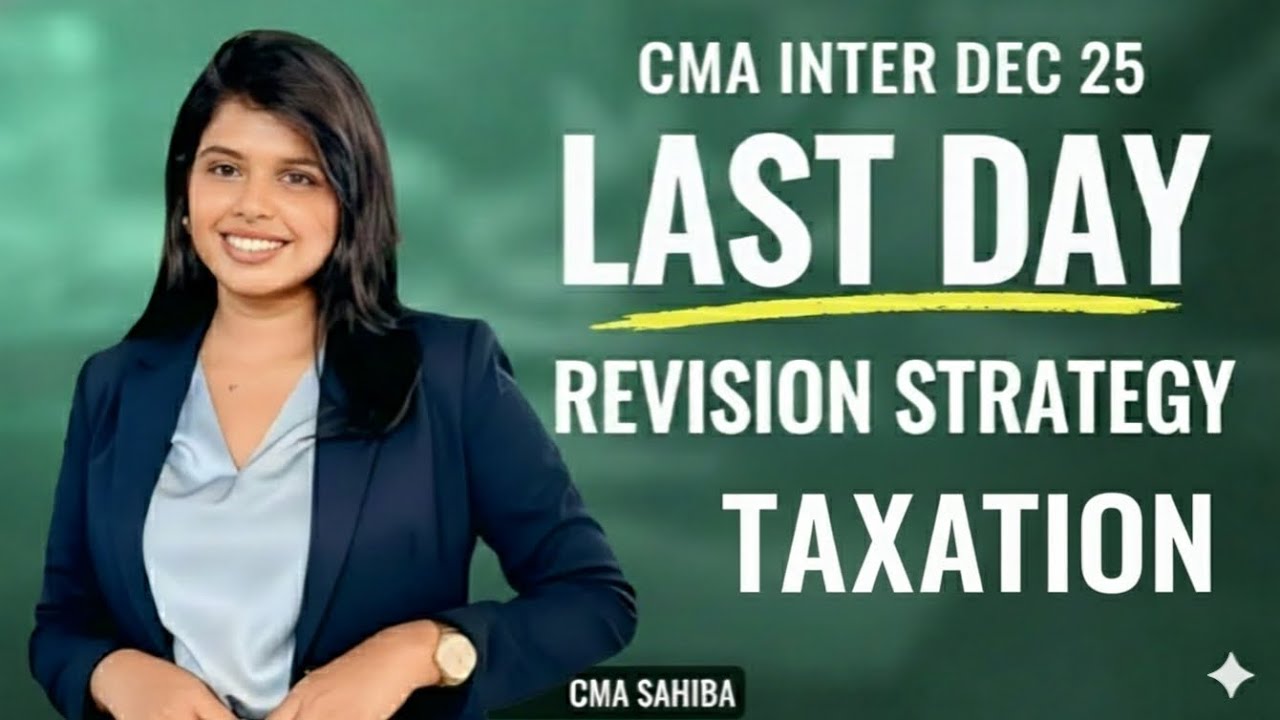 TAXATION - LAST DAY REVISION STRATEGY | CMA INTER #cmainter 