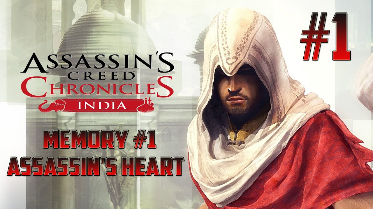Assassin's Creed Chronicles India Gameplay [PC] -  Part.1 -The  Assassin's Heart (Commentary)