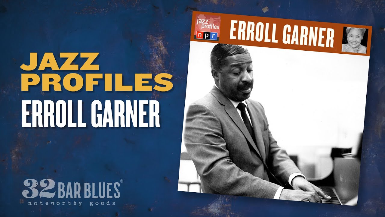 Erroll Garner - Jazz Profiles