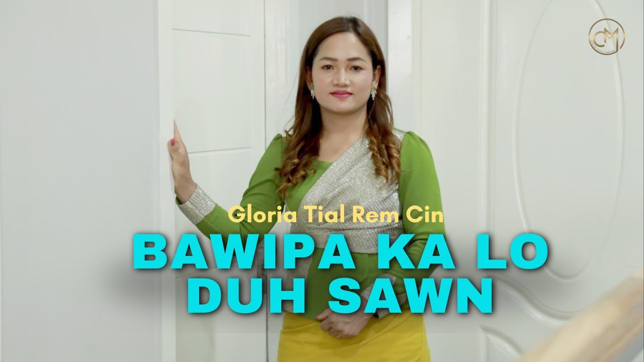 Gloria Cinte - Bawipa Ka Lo Duh Sawn // Pathian Hla Thar 2025 (Official Music Video)