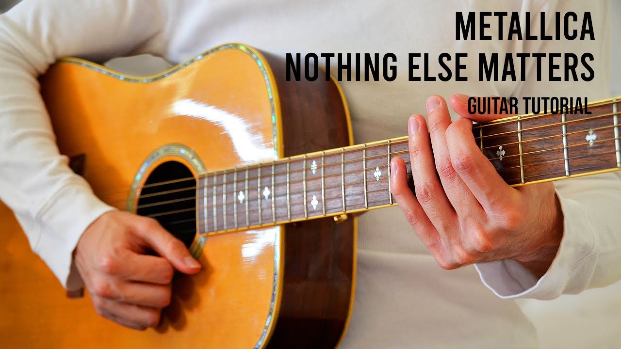 Metallica – Nothing Else Matters EASY Strumming Guitar Tutorial With Chords / Lyrics
