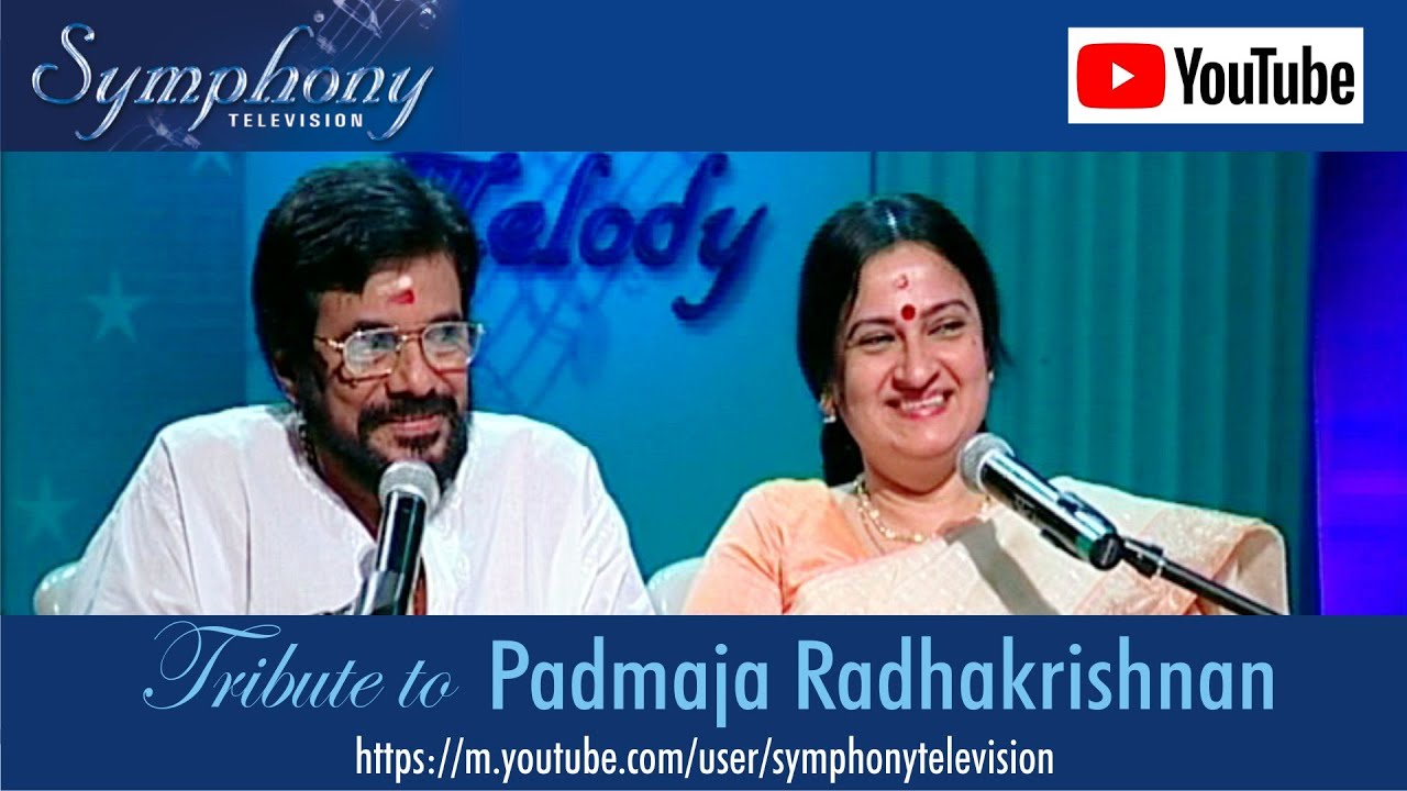 TRIBUTE TO PADMAJA RADHAKRISHNAN