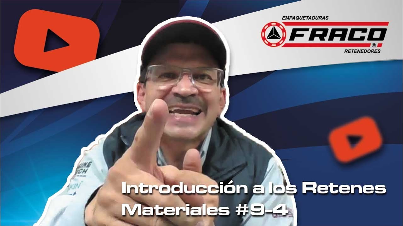 Introducci&oacute;n a los Retenes, Materiales #9-4