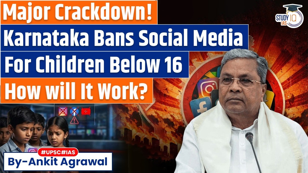 Karnataka Bans Social Media For Children Below 16 years | Ankit Agrawal Study IQ