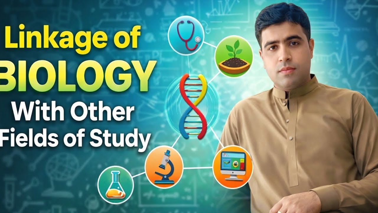 Linkage of biology with other field of study lecture 3