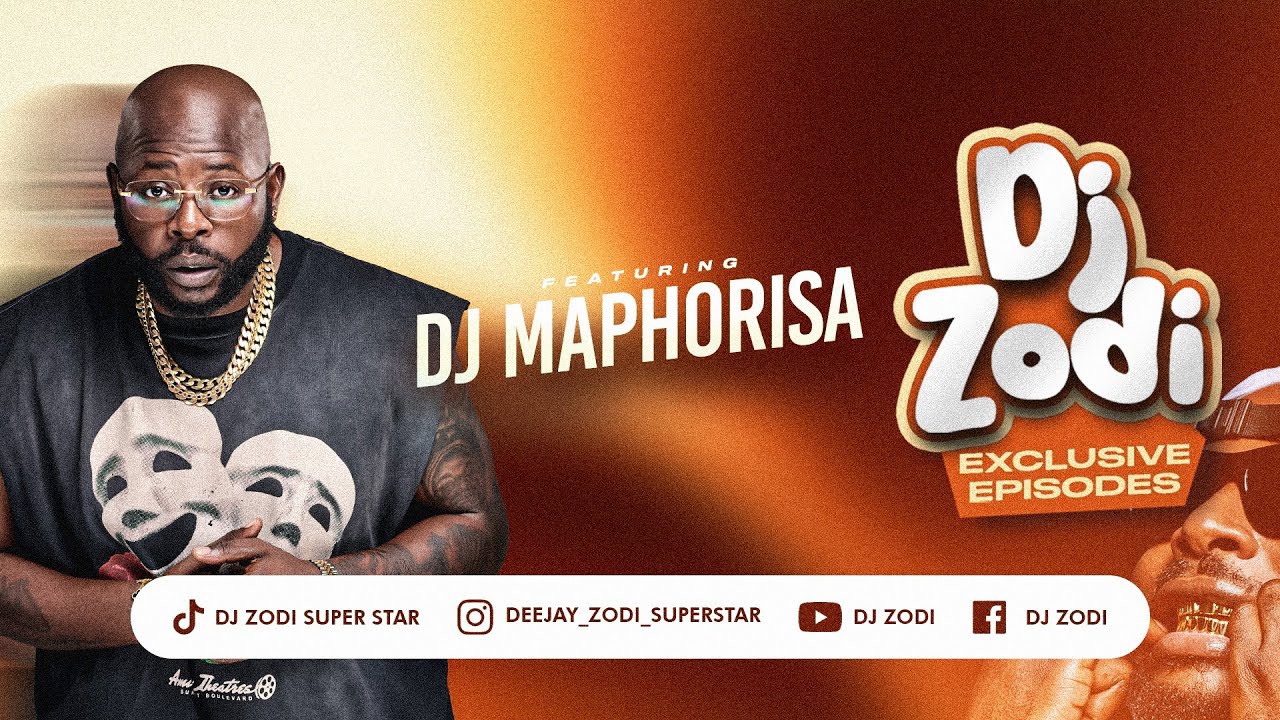 DJ ZODI EXCLUSIVE EPISODE | GUEST DJ: MAPHORISA |