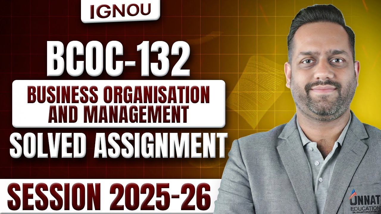 IGNOU BCOC 132 Solved Assignment Jan 2026 | BCOC 132 Business Organisation And Management Assignment