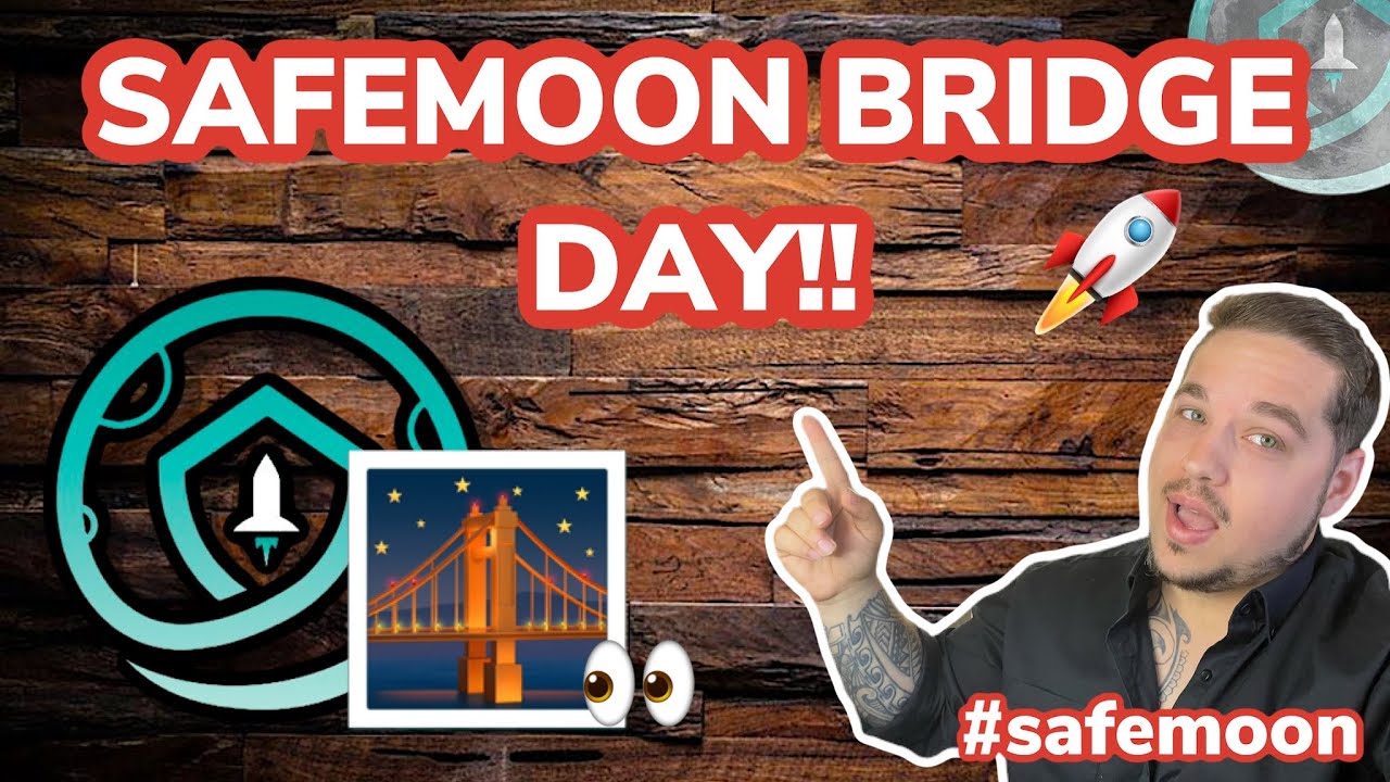 🚀🌕 Safemoon News Update!! Safemoon Bridge Day!! 🚀🌕