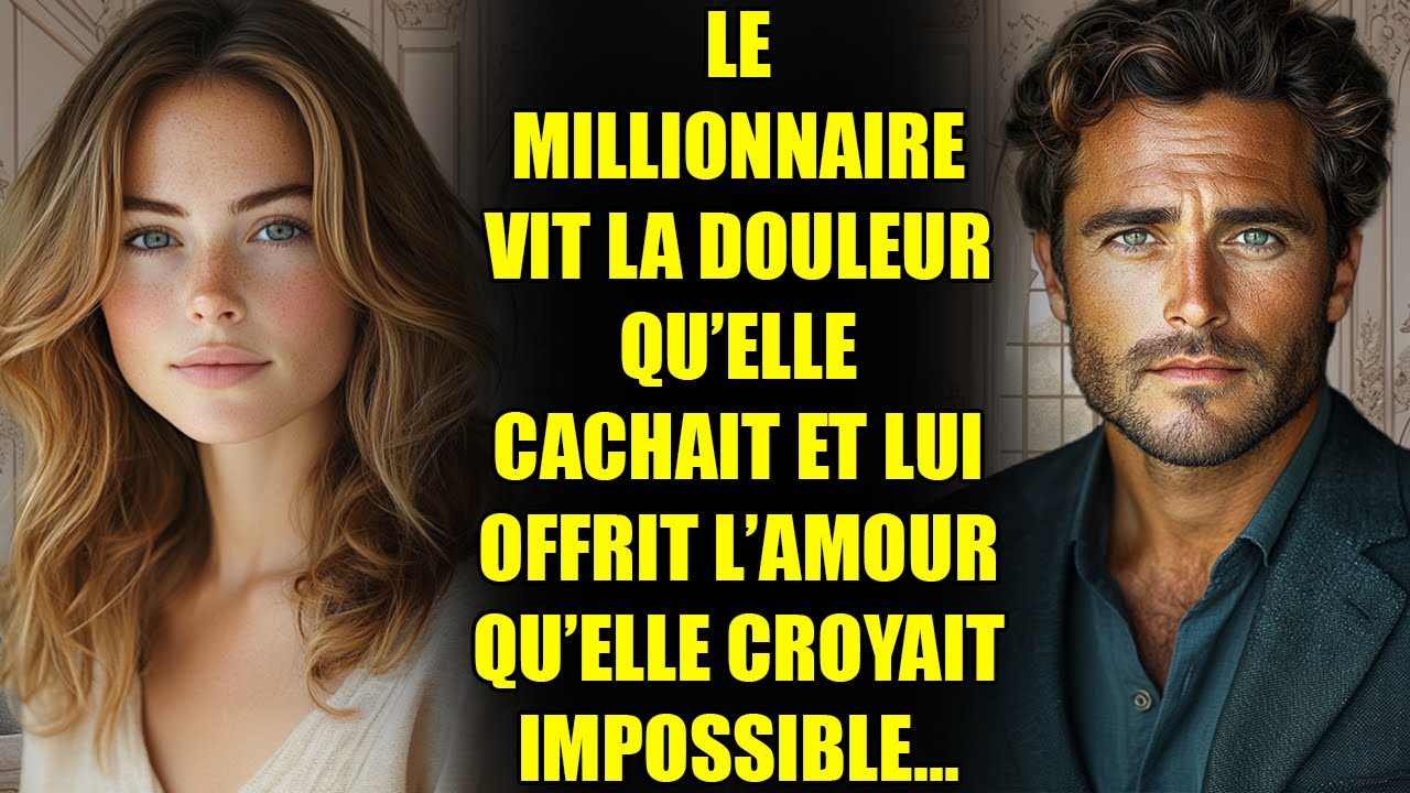 LE MILLIONNAIRE VIT LA DOULEUR QU&rsquo;ELLE CACHAIT ET LUI OFFRIT L&rsquo;AMOUR QU&rsquo;ELLE CROYAIT IMPOSSIBLE...