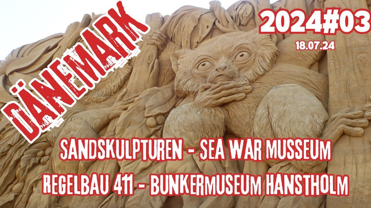 Dänemark 2024#03   Sandskulpturen   Sea War Museum   Regelbau 411   Bunkermuseum Hanstholm