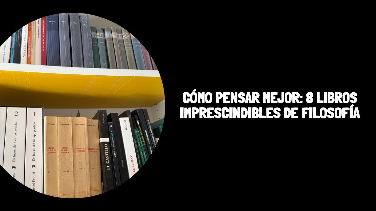 Cómo pensar mejor: 8 libros imprescindibles de filosofía
