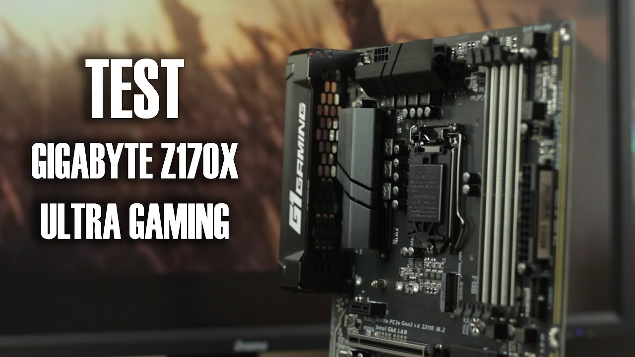 Test Gigabyte Z170X-Ultra Gaming